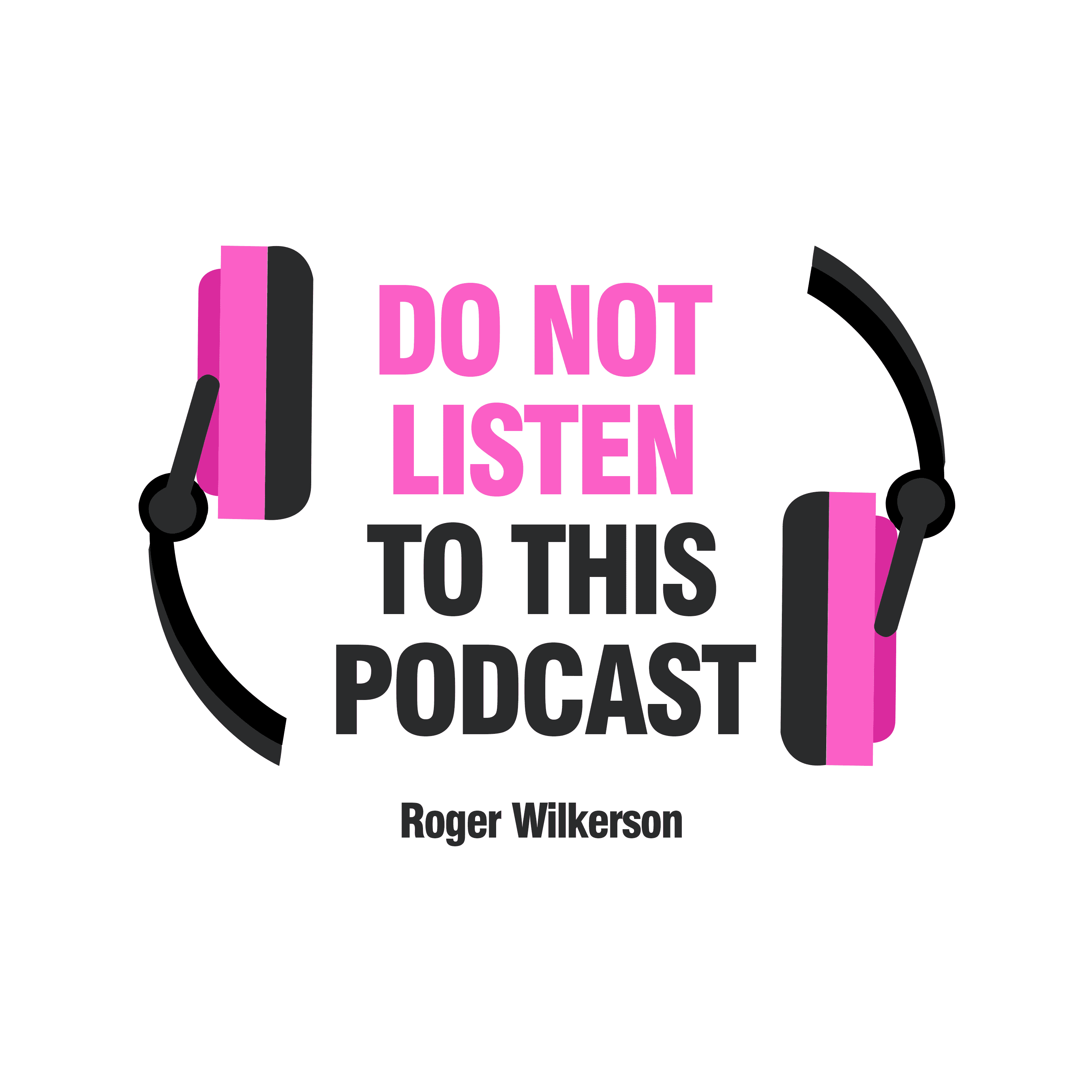Do Not Listen to this Podcast