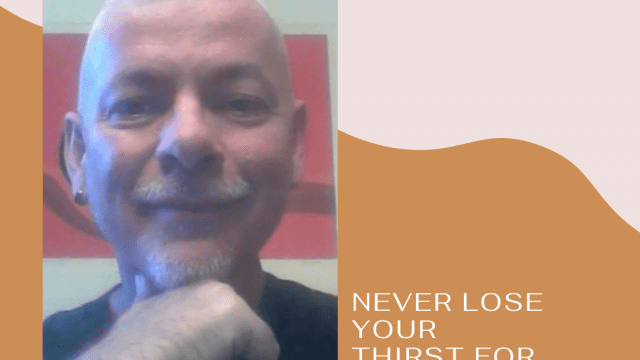 Chris – Never Lose Your Thirst for Learning