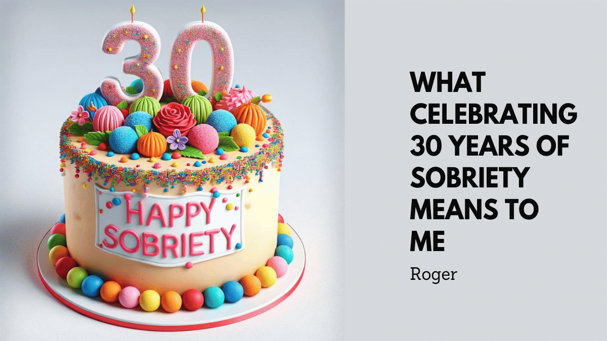 Celebrating 30 Years of Sobriety
