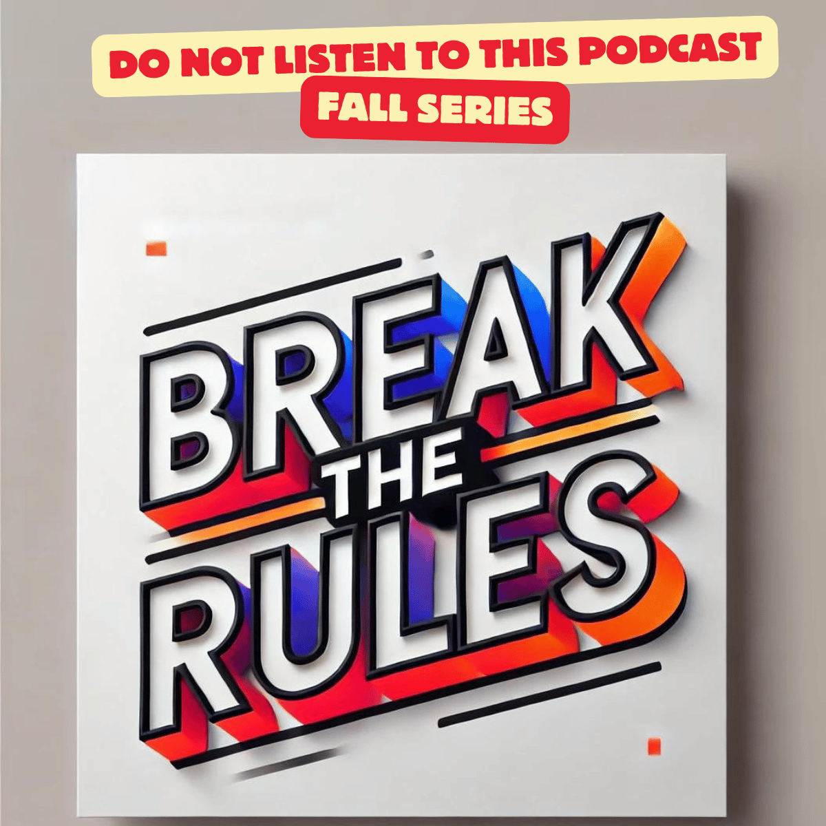 break the rules series